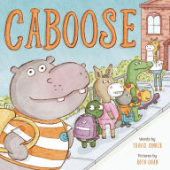 Free books online free no download Caboose: A Picture Book 9781419765032 by Travis Jonker, Ruth Chan English version