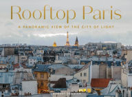 Free ebook magazine downloads Rooftop Paris: A Panoramic View of the City of Light (English Edition) 9781419765131 ePub iBook