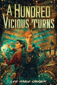 Title: A Hundred Vicious Turns (The Broken Tower Book 1), Author: Lee Paige O'Brien