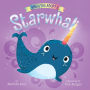 When You Adopt a Starwhal (A When You Adopt... Book) (Board Book)