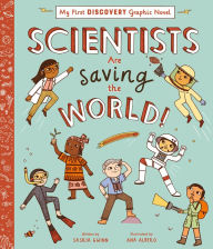 Title: Scientists Are Saving the World!, Author: Saskia Gwinn