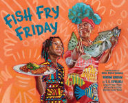 Alternative view 1 of Fish Fry Friday: A Picture Book