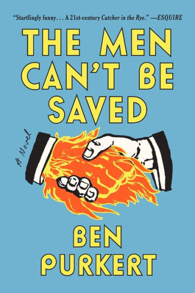 The Men Can't Be Saved: A Novel