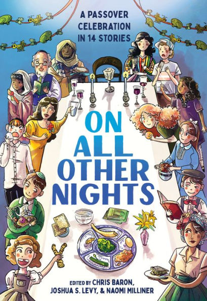 On All Other Nights: A Passover Celebration 14 Stories