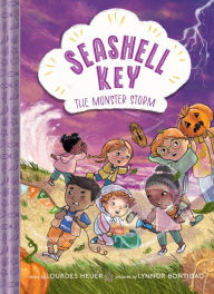 Free epub book download The Monster Storm (Seashell Key #2): A Chapter Book by Lourdes Heuer, Lynnor Bontigao (English literature)