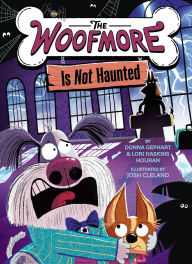 Title: The Woofmore Is Not Haunted (The Woofmore #2), Author: Donna Gephart