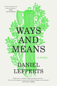 Download book free online Ways and Means: A Novel 9781419768194 English version by Daniel Lefferts