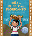 Alternative view 1 of Niña del pueblo de floricanto: Luz Jiménez, hija de los nahuas (Child of the Flower-Song People Spanish Edition)
