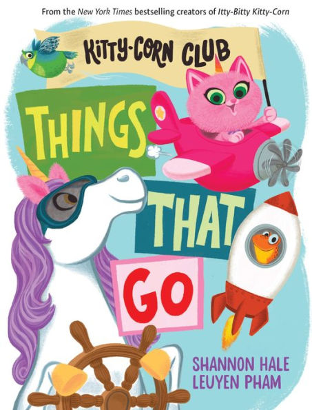 Things That Go (A Kitty-Corn Club Book): A Board Book