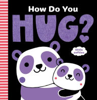 Download textbooks to nook color How Do You Hug?: A Little Softies Board Book