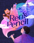 Alternative view 1 of Ren's Pencil: A Picture Book