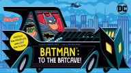 Free audio book downloads mp3 players Batman: To the Batcave! (An Abrams Extend-a-Book): A Board Book in English MOBI 9781419769443