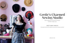 Alternative view 2 of Gertie's Charmed Sewing Studio: Pattern Making and Couture-Style Techniques for Perfect Vintage Looks