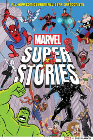 Title: Marvel Super Stories (Book One): All-New Comics from All-Star Cartoonists, Author: Marvel Marvel Entertainment