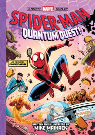 Title: Spider-Man: Quantum Quest! (A Mighty Marvel Team-Up): An Original Graphic Novel, Author: Mike Maihack
