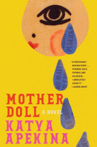 Electronic books pdf free download Mother Doll: A Novel MOBI ePub English version 9781419770951 by Katya Apekina