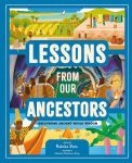 Alternative view 1 of Lessons from Our Ancestors: Uncovering Ancient World Wisdom