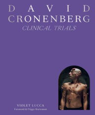 Read online books free without downloading David Cronenberg: Clinical Trials (English Edition) by Violet Lucca, Little White Lies  9781419771910