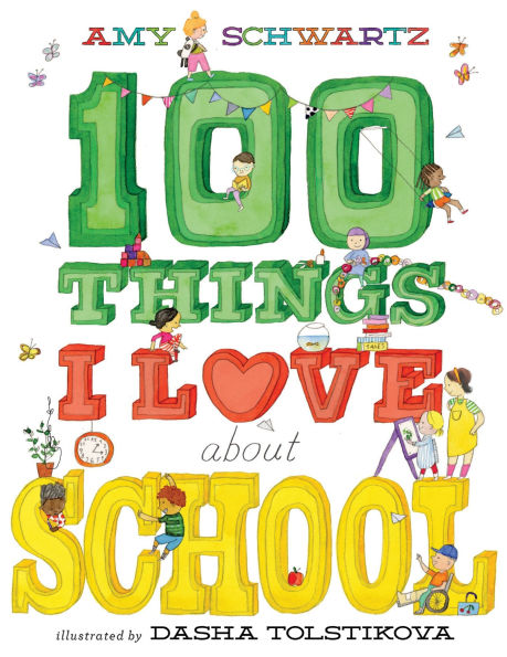 100 Things I Love About School: A Picture Book