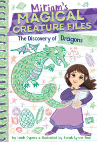 Free download for books pdf The Discovery of Dragons (Miriam's Magical Creature Files #2): A Chapter Book English version