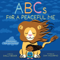 Title: ABCs for a Peaceful Me: A Mindfulness Seek-and-Find Book (A Picture Book), Author: Shelly Becker