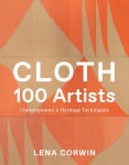Alternative view 1 of Cloth 100 Artists: Contemporary & Heritage Techniques