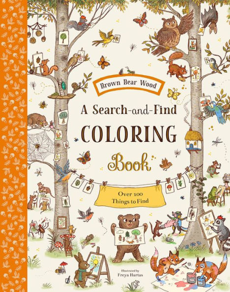 Brown Bear Wood: A Search-and-Find Coloring Book: Over 100 Things to Find