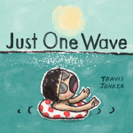 Audio books download online Just One Wave: A Picture Book