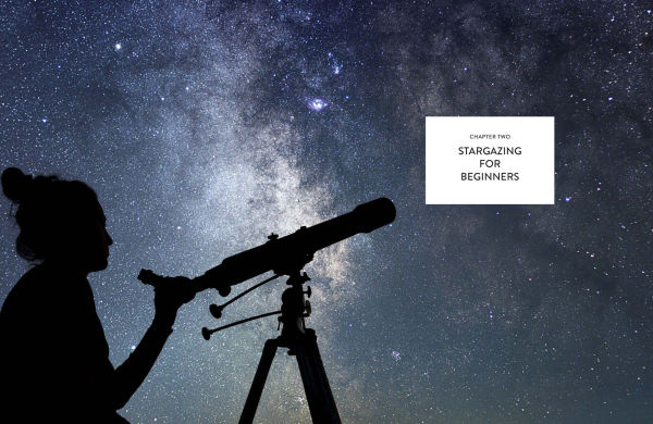 The Backyard Stargazer's Bible: Discover Constellations, Galaxies, Nebulae, Meteorites, and More