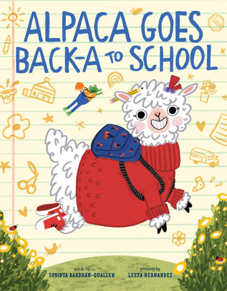 Alpaca Goes Back-a to School: A Picture Book