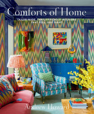 E book pdf gratis download Comforts of Home: Tailor-Made, Family-Friendly Interiors That Feel Just Right