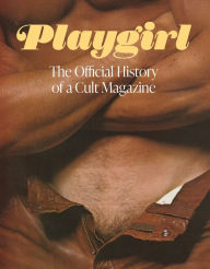 Download ebooks in pdf format free Playgirl: The Official History of a Cult Magazine 9781419774928 (English literature)