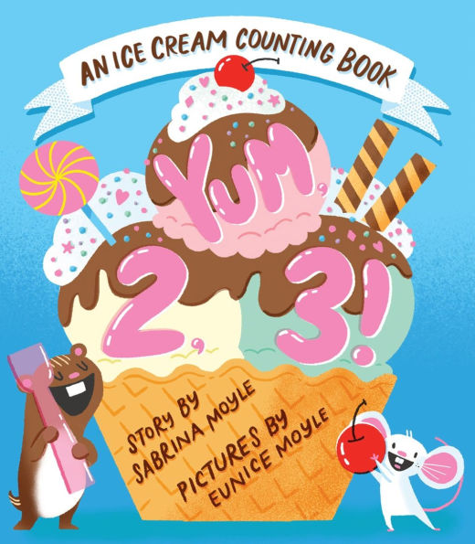 Yum, 2, 3! (A Hello!Lucky Know & Grow Book): An Ice Cream Counting Book Board Book)