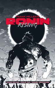 Title: Frank Miller's Ronin Rising Manga Edition, Author: Frank Miller