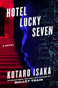 English books for downloads Hotel Lucky Seven: A Novel