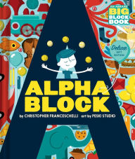 Free books for downloads Alphablock: Deluxe Gift Edition (An Abrams BIG Block Book) English version