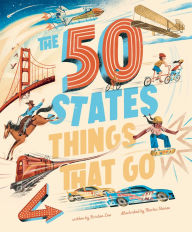 Ebooks gratis para downloads The 50 States: Things That Go by Kristen Lee, Martin Stanev 9781419779725