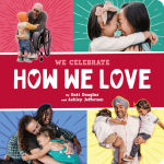 Alternative view 1 of How We Love (A We Celebrate Book): A Board Book
