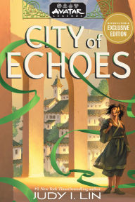 Title: Avatar Legends: City of Echoes (B&N Exclusive Edition) (Avatar Legends Book 1), Author: Judy I. Lin