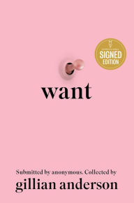 Title: Want: Women's Fantasies in the Twenty-First Century (Signed Book), Author: Gillian Anderson
