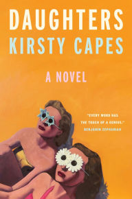 Download best selling ebooks free Daughters: A Novel CHM PDF by Kirsty Capes 9781419781070