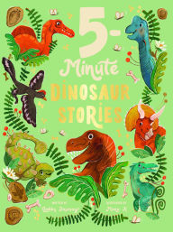 Title: 5-Minute Dinosaur Stories, Author: Gabby Dawnay