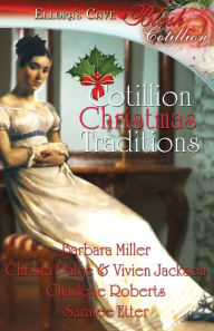 Title: Cotillion Christmas Traditions, Author: Barbara Miller