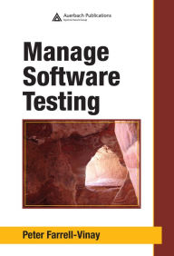 Title: Manage Software Testing, Author: Peter Farrell-Vinay