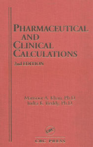 Title: Pharmaceutical and Clinical Calculations, Author: Mansoor A. Kahn