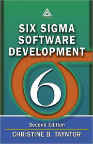 Title: Six Sigma Software Development / Edition 2, Author: Christine B. Tayntor