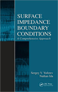 Title: Surface Impedance Boundary Conditions: A Comprehensive Approach / Edition 1, Author: Sergey V. Yuferev