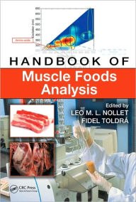 Title: Handbook of Muscle Foods Analysis / Edition 1, Author: Leo M.L. Nollet