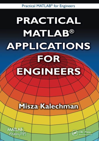 Practical MATLAB Applications for Engineers / Edition 1