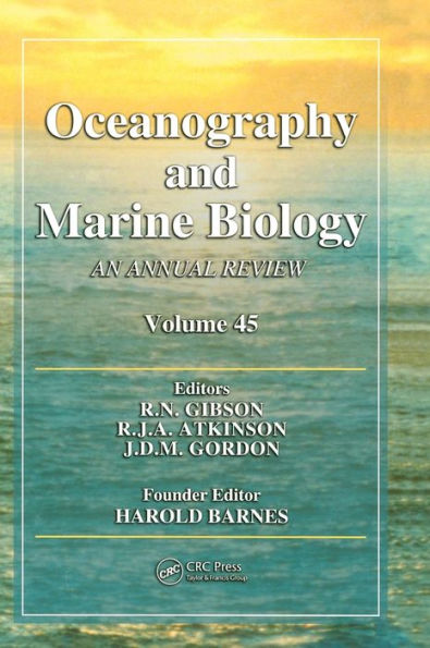 Oceanography and Marine Biology: An annual review. Volume 45 / Edition 1